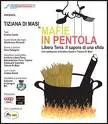 Mafie in pentola, libera Terra, il sapore di una sfida