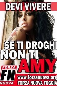 Il perbenismo shock di Forza Nuova: "Se ti droghi non ti Amy"