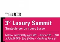 Luxury summit, sotto i riflettori le nuove strategie del lusso