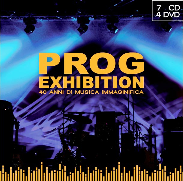 PROG EXHIBITION il live  concert di Roma diventa cofanetto con 7 cd e 4 dvd.