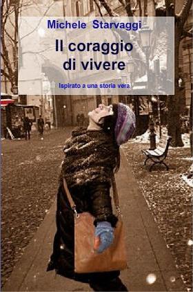 Il Coraggio di Vivere di Michele Starvaggi