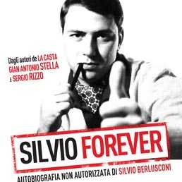 Da domani al cinema il tanto contestato "Silvio forever"
