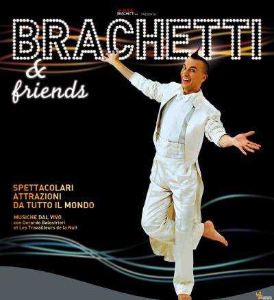 Brachetti & friends, show da mille e una notte "premiato" il 7 agosto