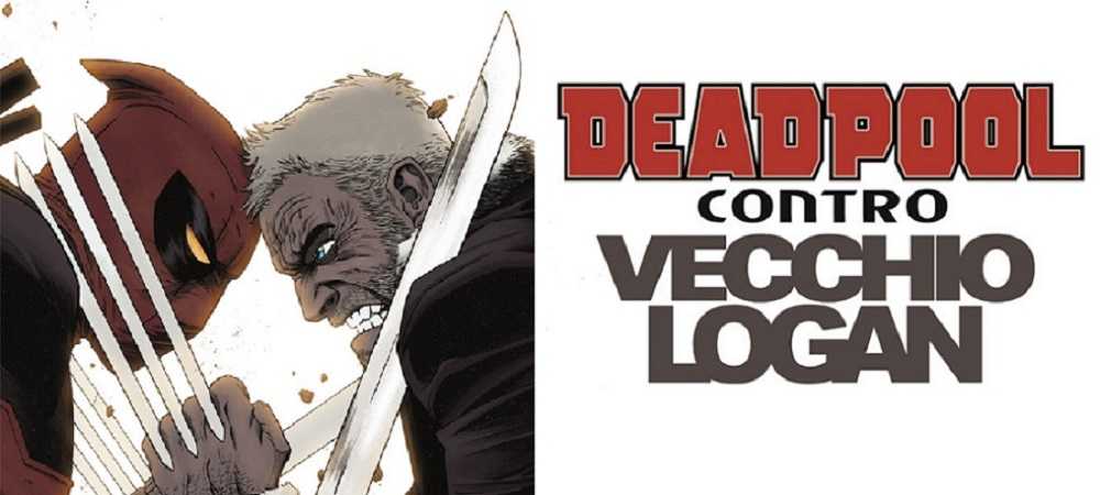 Deadpool contro l’Odl Man Logan: due anti-eroi stupefacenti