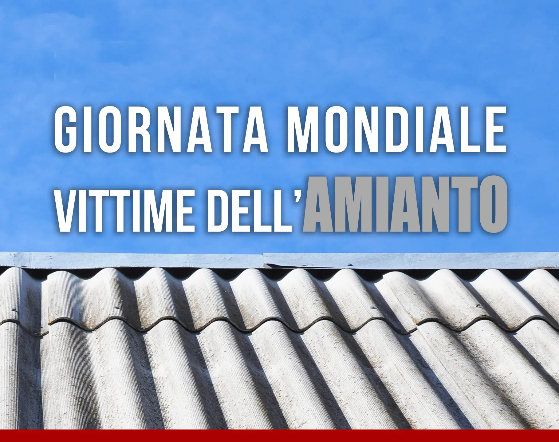 Amianto la fibra killer, “Giornata Mondiale delle Vittime dell’Amianto”