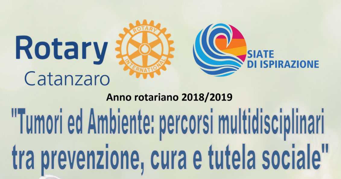 "Tumori ed ambiente" nel convegno promosso dal Rotary Club di Catanzaro Il 4 giugno