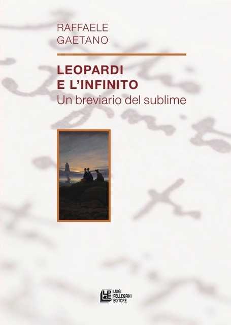 Presentato a Cosenza «Leopardi e L’Infinito» di Raffaele Gaetano