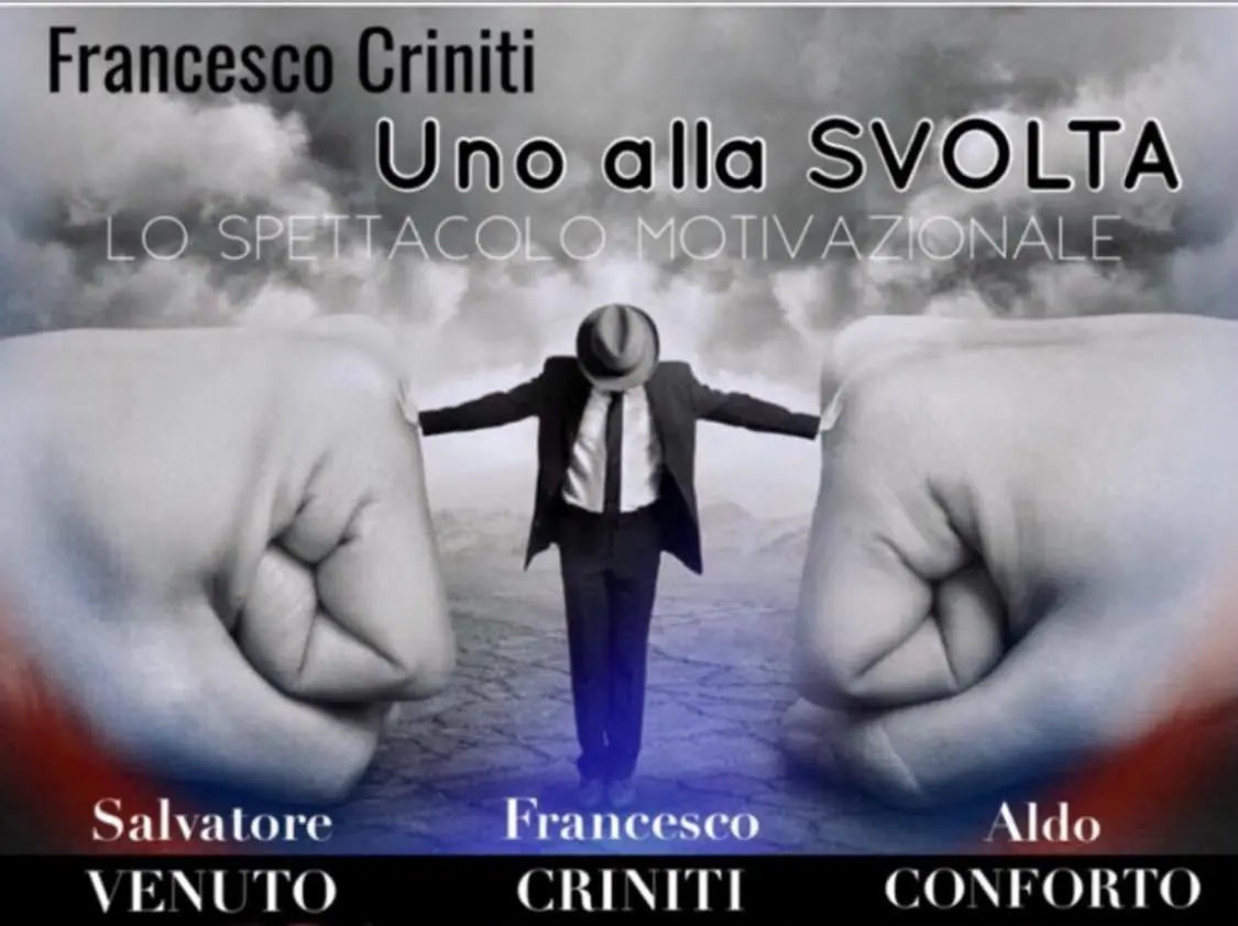 Uno alla svolta, Francesco Criniti, Salvatore Venuto e Aldo Conforto al Teatro Comunale di Catanzaro