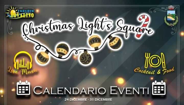 Christmas Light’s Square 2.0. Pro Loco e Amministrazione Comunale per una comunità in festa!