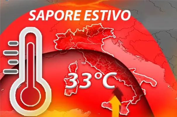 Meteo: in arrivo una settimana dal sapore, Termometri alle stelle fino a 33°C. Ecco dove e quando