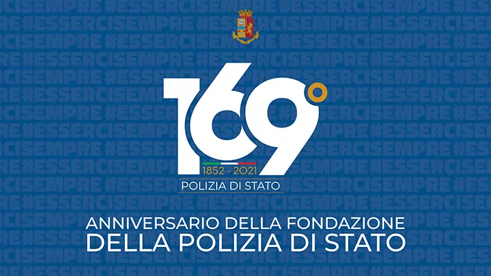 Polizia di Stato 169° anno dalla fondazione il Messaggio del Ministro e dl Capo della Polizia