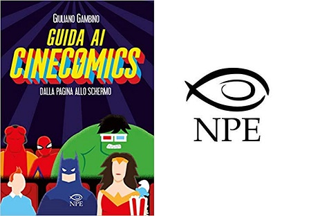 Film o fumetti? Per NPE Cinecomics!