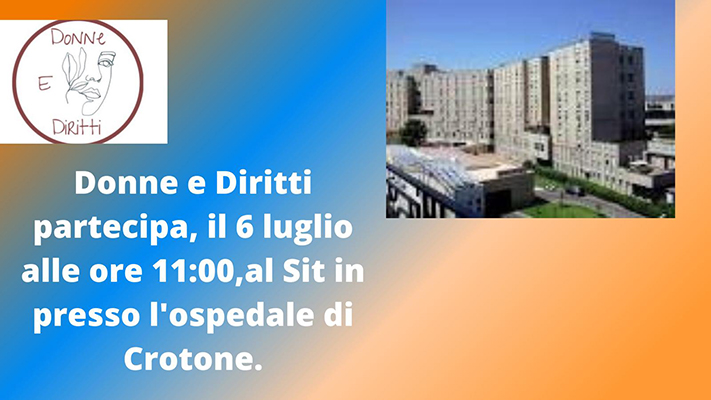 Donne e Diritti. Sostegno al Sit in per la riapertura della medicina nucleare a Crotone