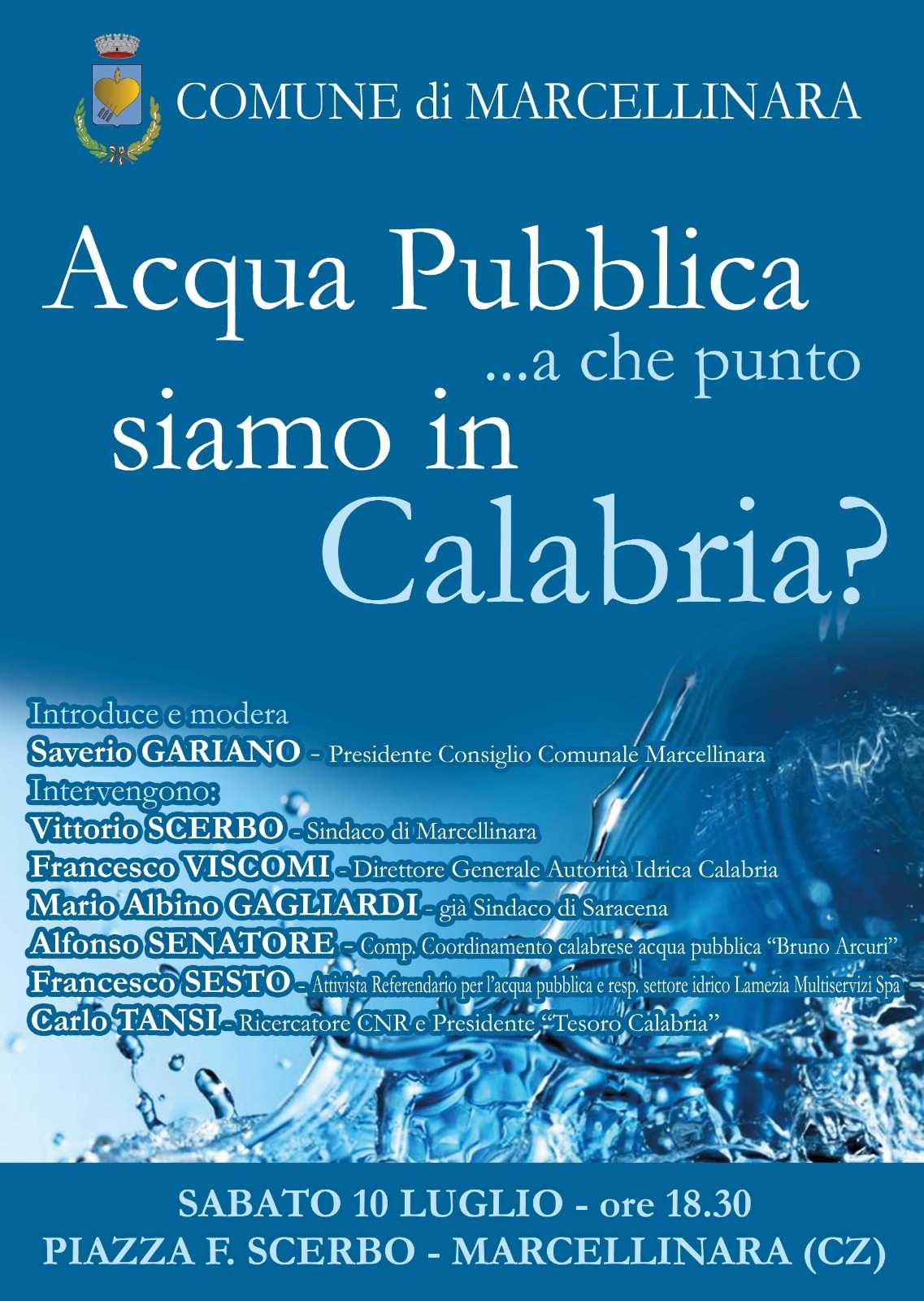 “Acqua pubblica…a che punto siamo in Calabria?” Sabato 10 luglio a Marcellinara