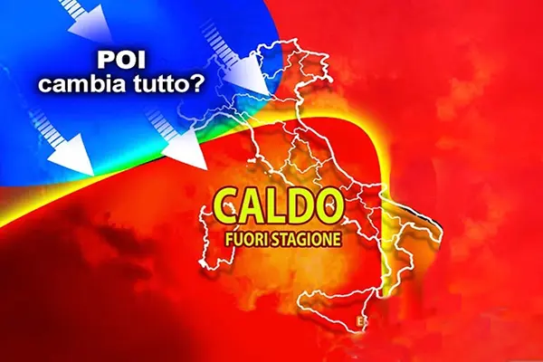 Meteo: Ancora caldo anomalo. Poi Cambierà tutto? Ecco i dettagli