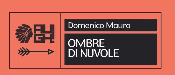 Ombre Di Nuvole di Domenico Mauro al Salone del Libro di Torino