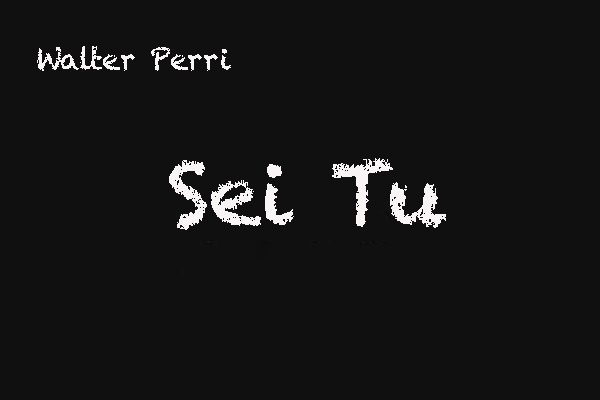 Poesia. Versi di Walter Perri: “Sei tu”