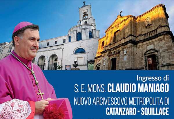 Si insedia oggi l’Arcivescovo di Catanzaro-Squillace, Mons. Maniago (SEGUI LE DIRETTE STREAMING)