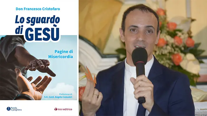 A Catanzaro la presentazione del libro di Don Francesco Cristofaro. "Lo sguardo di Gesù"
