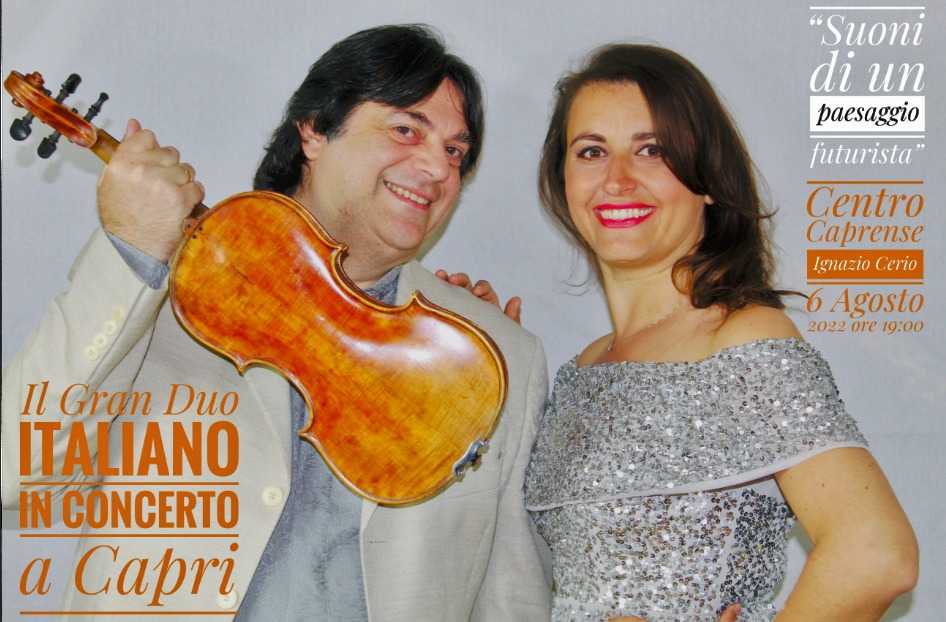 “Suoni di un paesaggio futurista”, il Gran Duo Italiano in concerto a Capri omaggia la musica napoletana del ‘900