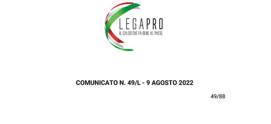 Ufficiale Lega Pro stagione sportiva 2022-2023 ecco le date inizio campionato. I dettagli