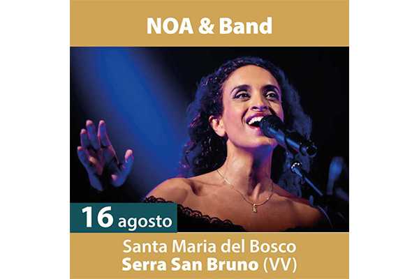 È il giorno di NOA per Armonie D'Arte Festival. Stasera grande attesa a Serra San Bruno