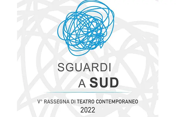 Riparte la stagione teatrale “Sguardi A Sud”