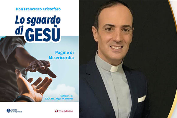 'Lo sguardo di Gesù'. Il saggio teologico di Don Francesco Cristofaro