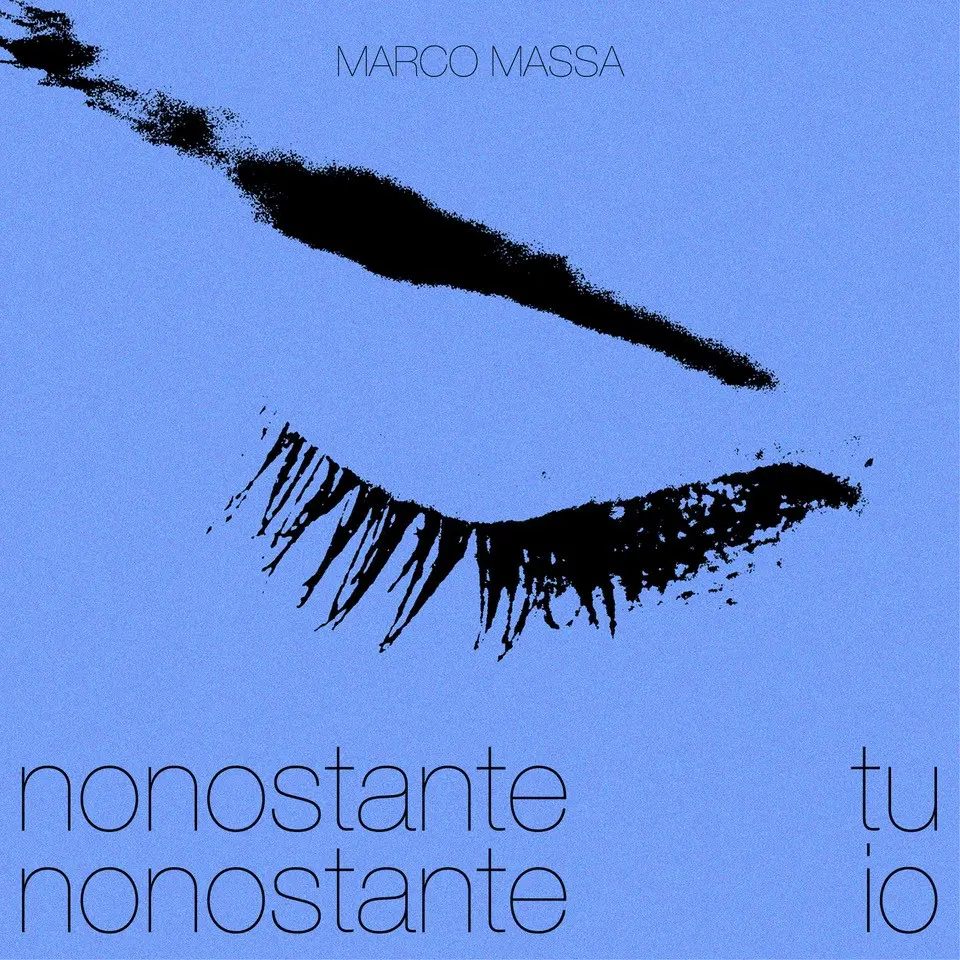 Marco Massa: da oggi è online il video di “nonostante tu nonostante io”, il nuovo brano del cantautore.