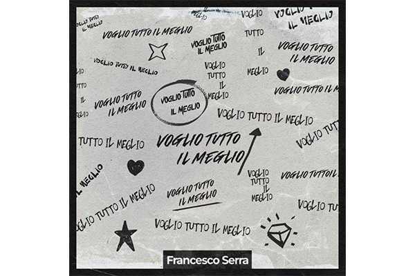 Francesco Serra In radio con il nuovo singolo “Voglio tutto il meglio”