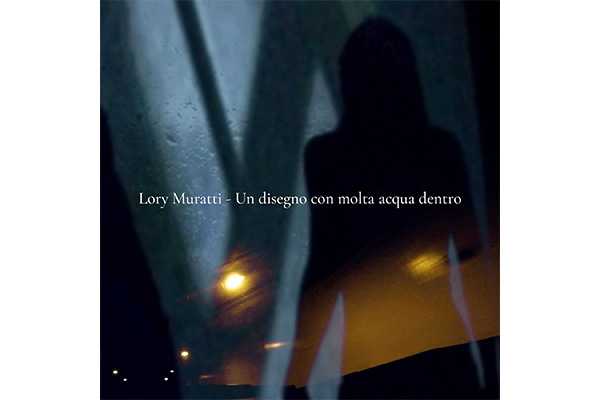 Dal 2 dicembre in radio un disegno con molta acqua dentro, il nuovo singolo di Lory Muratti
