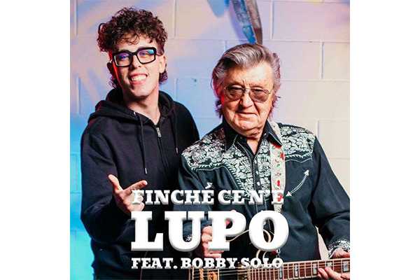 Lupo Feat. Bobby Solo  - Finché Ce n’è