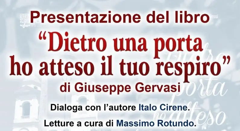 Giuseppe Gervasi il 25 Febbraio a Catanzaro presenta Dietro una porta ho atteso il tuo respiro