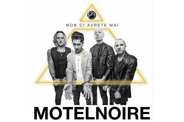 MotelNoire “Non ci avrete mai” è il singolo che dà il titolo all’album della band milanese, i dettagli