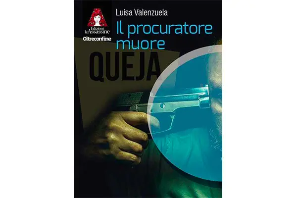 "Il procuratore muore", di Luisa Valenzuela