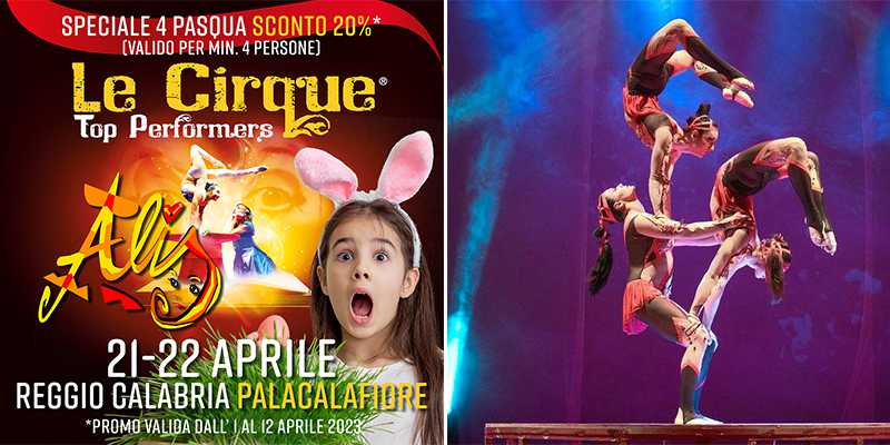 La prima assoluta in Calabria di “Alis, Gran Gala’”. Lo show delle meraviglie di “Le Cirque Top Performers” al Palacalafiore!