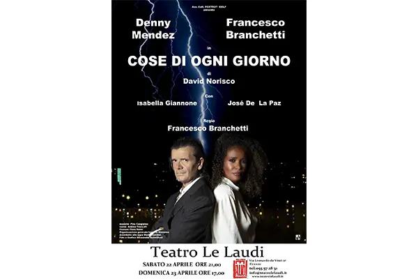 Denny Mendez e Francesco Branchetti sono gli attesi protagonisti della commedia "Cose di ogni giorno"