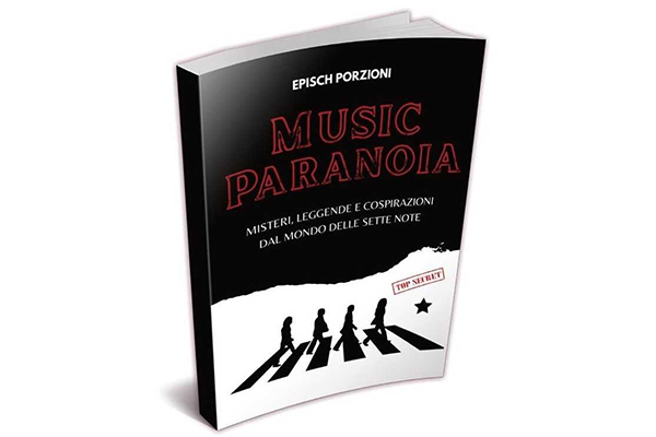 “Music paranoia”, un libro racconta misteri e leggende metropolitane della musica