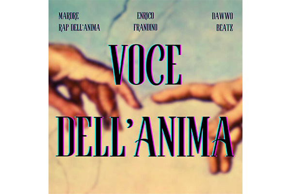 Quando il rap incontra la poesia: “La Voce dell’Anima”, i versi di Enrico Frandino interpretati dal rapper MardRe sulle note di DawwoBeatz