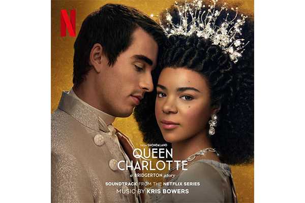 "Queen Charlotte: a Bridgerton Story”: in digitale i 2 album contenenti la colonna sonora nuova serie di Netflix e Shondaland.