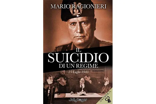 Mario Ragionieri presenta la sua ultima novità editoriale: “Il suicidio di un regime 25 luglio 1943