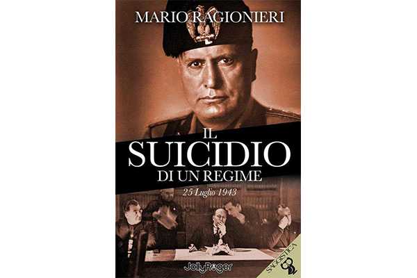 Mario Ragionieri presenta la sua ultima novità editoriale: “Il suicidio di un regime 25 luglio 1943