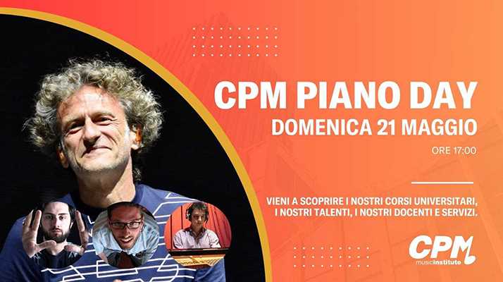 Domenica 21 maggio al CPM Music Institute di Milano arriva il CPM PIANO DAY con “Dal primo all’ultimo tasto. I dettagli