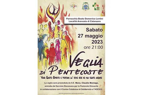 Veglia Diocesana di Pentecoste “Vieni Santo Spirito e portami là dove non ho mai osato andare…”