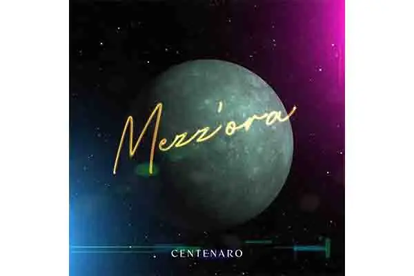 Gianluca Centenaro - Mezz’ora