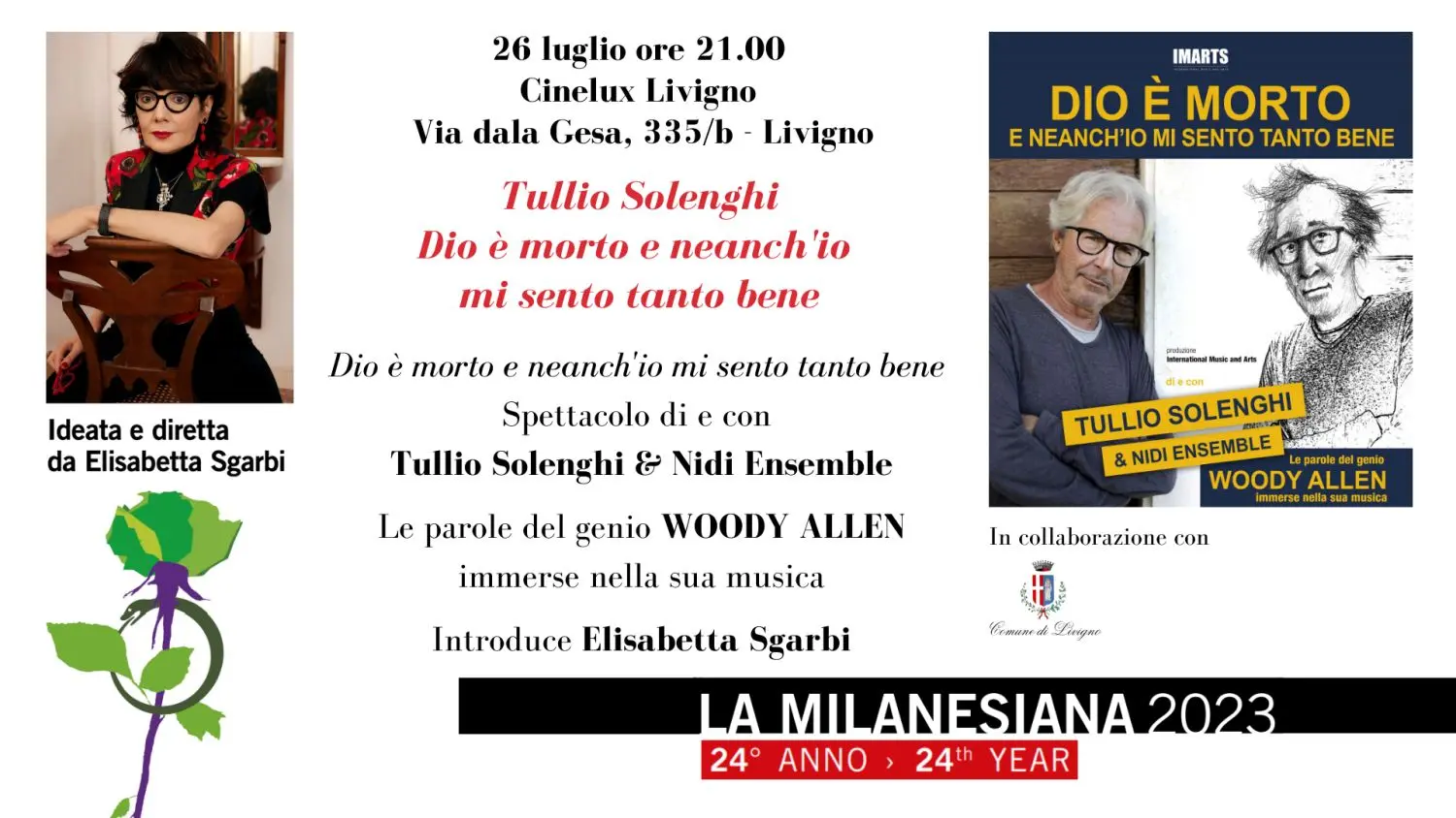 LA MILANESIANA 2023, ideata e diretta da Elisabetta Sgarbi,