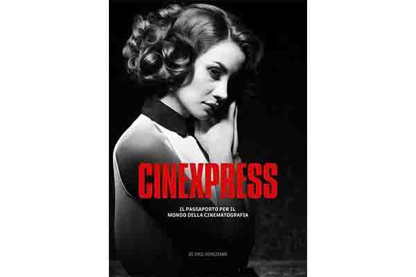 Eric Veneziano, uno dei più promettenti registi italiani, pubblica “Cinexpress. Il passaporto della cinematografia”, il suo primo libro
