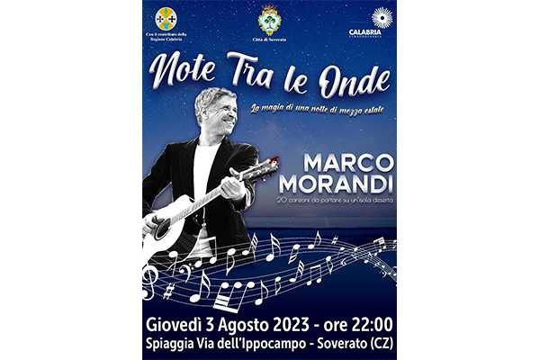 Soverato torna “Note sulle onde” con il concerto di Marco Morandi. "Evento ideato dall’amministrazione comunale"
