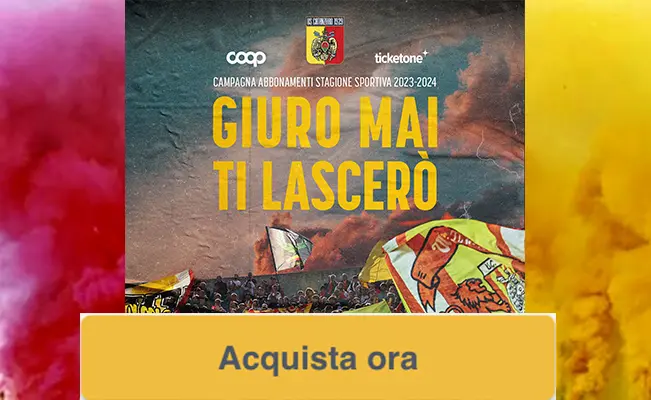 Calcio Serie B. Un impegno infinito: Abbonamenti US Catanzaro 2023/2024 - Giuro, Mai Ti Lascerò! Tutti i dettagli