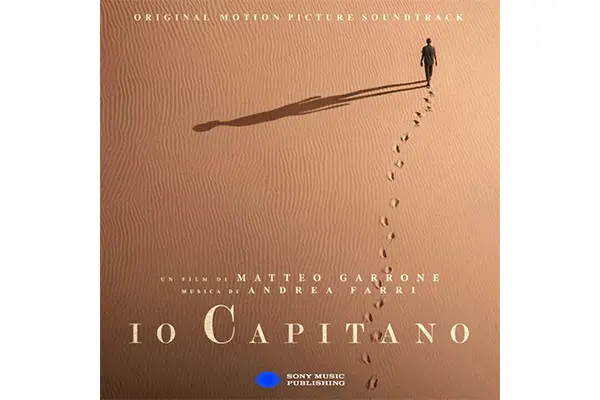 Domani esce in digitale la colonna sonora originale, a firma di Andrea Farri ed edita da Sony Music Publishing, di “Io Capitano”